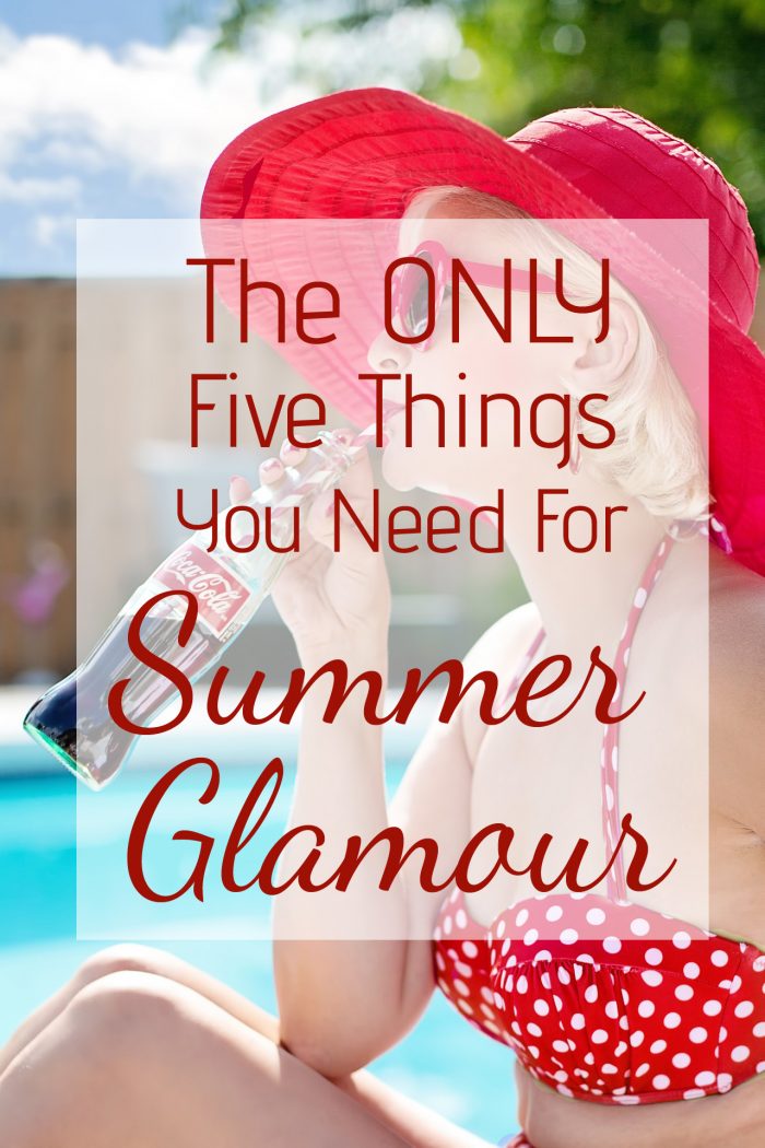 The 5 essentials for Summer Glamour